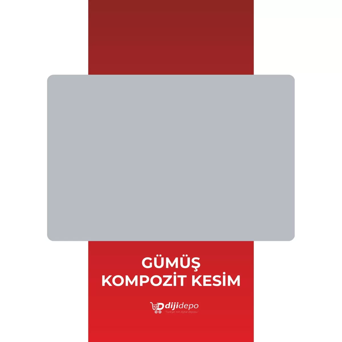 Gümüş Kompozit Kesim